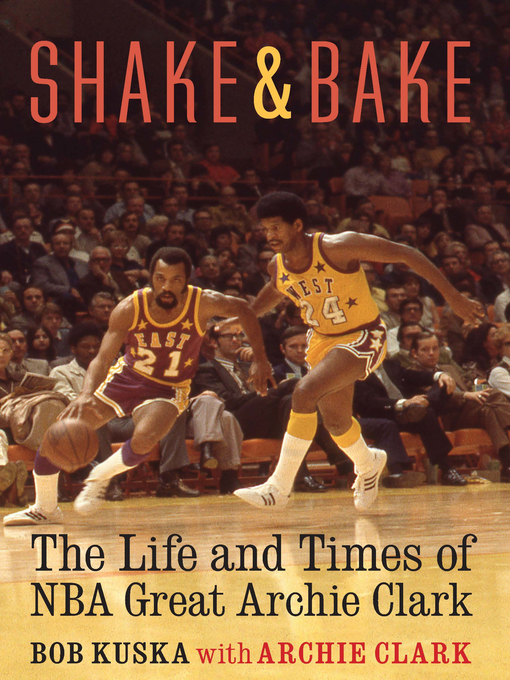 Title details for Shake and Bake by Bob Kuska - Available